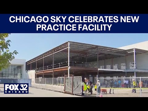Chicago Sky celebrates new practice facility