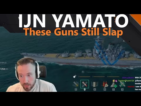 Yamato - These Guns Still Slap