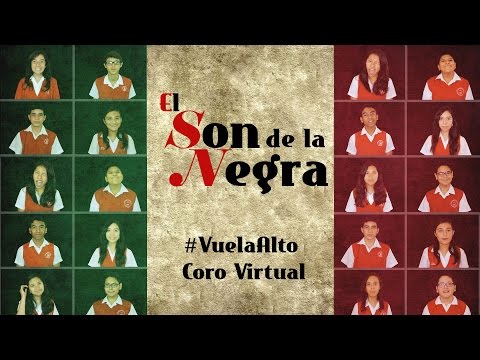 El Son de la Negra - #VuelaAlto Coro Virtual