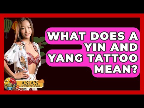 What Does A Yin And Yang Tattoo Mean? - Asia's Ancient Wisdom