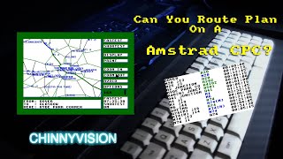ChinnyVision - Ep 478 - Can You Route Plan On An Amstrad CPC? Routeplanner by Richard Fairhurst.