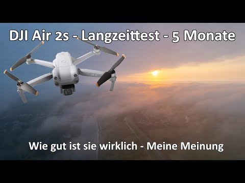 DJI Air 2s - Langzeitreview - Langzeittest - 5 Monate - Meine Meinung - Meine Erfahrungen - Review