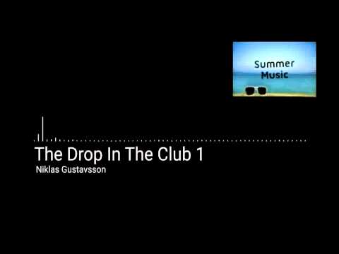 Niklas Gustavsson - The Drop In The Club 1