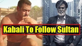 Rajinikanth’s Kabali To Follow Salman Khan’s Sultan!