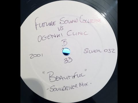 Future Sound Collective vs. Ogenki Clinic - Beautiful (Original Mix)