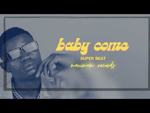 BABY COME-BY SUPER BEAT