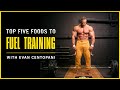 Top 5 Foods For Fueling Training and Recovery | Evan Centopani