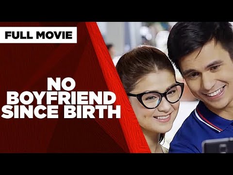NO BOYFRIEND SINCE BIRTH: Carla Abellana, Tom Rodriguez, Mike Tan & Bangs Garcia | Full Movie