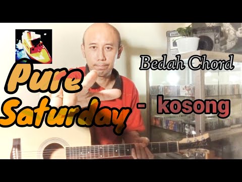 Kosong - Pure Saturday