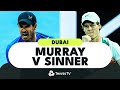 Andy Murray vs Jannik Sinner Duel | Dubai 2022 Highlights