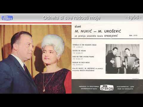 Duet M Nukic i M Urosevic - Odnela si sve radosti moje - (Audio 1968)