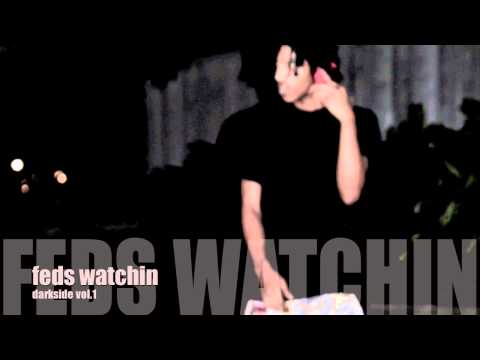 2.feds watchin