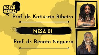 I Vozes Negras na Filosofia - Mesa 1 com Katiuscia Ribeiro e Renato Noguera