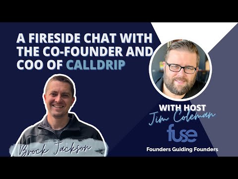 EP. 179 A Fireside Chat with the Co-founder and COO of Calldrip - Brock Jackson