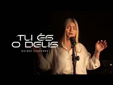 Raissa Cespedes - Tu És o Deus (video oficial)