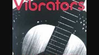 The Vibrators - No Getting Over You