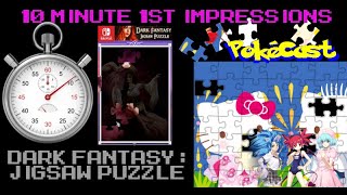 10 Minute 1st Impressions : Dark Fantasy: Jigsaw Puzzle (Switch)