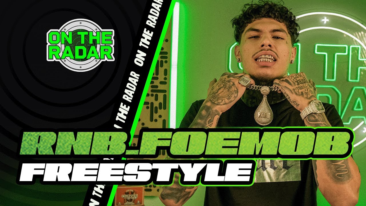 The RNB.FOEMOB "On The Radar" Freestyle