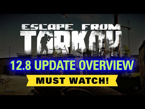Update 12.8 Overview | Escape From Tarkov | V-Play