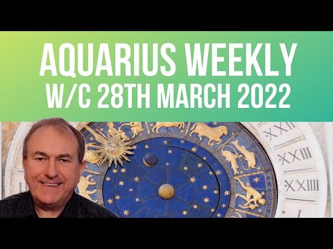 Aquarius Horoscope Weekly Astrology from 28th March 2022