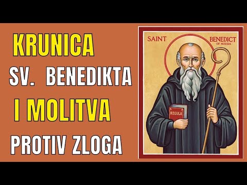 MOĆNA KRUNICA SV. BENEDIKTA I MOLITVA U BORBI PROTIV ZLA