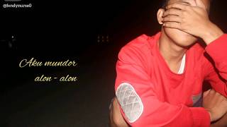 Download lagu AKU MUNDUR ALON-ALON story WA 30' mp3