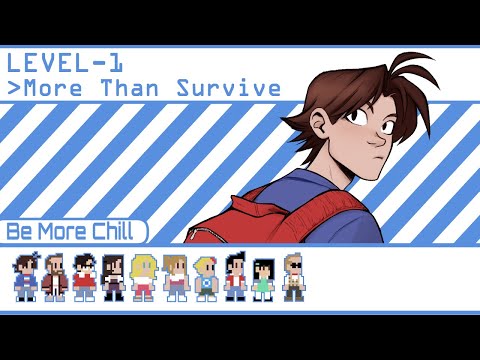 More Than Survive - Be More Chill ANIMATIC
