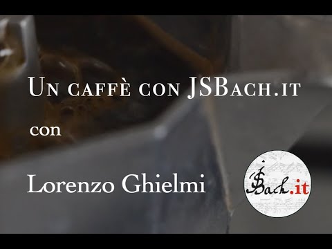 9. Un caffè con JSBach.it - Lorenzo Ghielmi