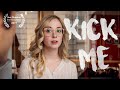 Kick Me | Best Directing | Film Riot & Filmstro One Minute Short Film Competition