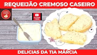 Passo a Passo Como fazer Requeijo Cremoso Caseiro
