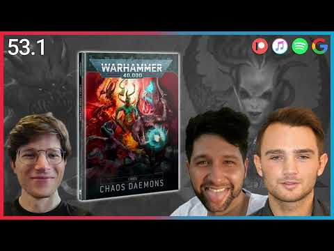 Daemon Save, Warpstorm, watt? | Chaos Daemons im Codex Review | BreakingHeads Podcast 53.1
