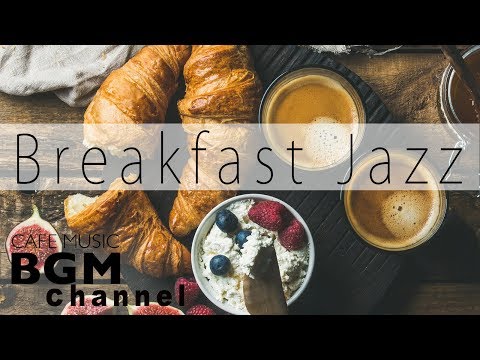 Relaxing Breakfast Jazz - Background Instrumental Bossa Nova Music