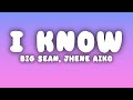 Big Sean I Know Lyrics Ft Jhené Aiko