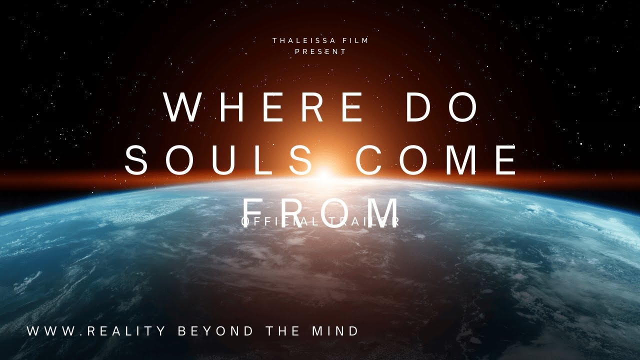 WHERE DO SOULS COME FROM?
