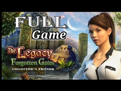 The Legacy 1: Forgotten Gates; complete Walkthrough..