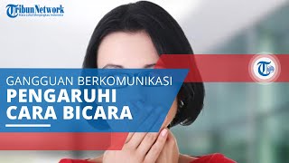 Afasia, Gangguan Berkomunikasi yang Memengaruhi Kemampuan Berbicara dan Menulis