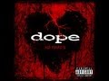 Dope - Nothing for Me Here [Official Song] 