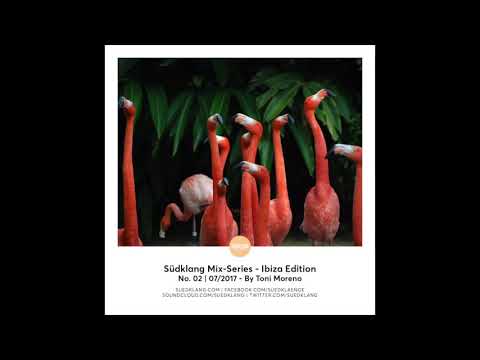Suedklang Mix-Series - Ibiza Edition No.2 | 07/2017 By Toni Moreno