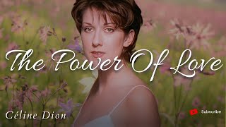 Céline Dion - The Power Of Love (Lyrics)