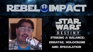 Rebel Grey - Striking a Balance: Erratas, Holocrons, & Speculation