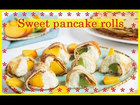 Sweet pancake rolls / Bon Appetit