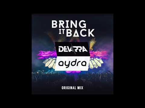 Devarra & Aydra - Bring It Back