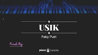 Download lagu Usik (FEMALE KEY) Feby Putri (KARAOKE PIANO) mp3 Download lagu Usik (FEMALE KEY) Feby Putri (KARAOKE PIANO) mp3