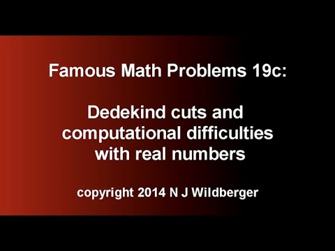 Dedekind cuts and computational difficulties with real numbers | Famous Math Problems 19d