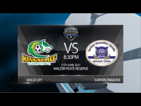 2021 FGC Premier League Rd 11 - Kingscliff vs Surfers Paradise (0-0)