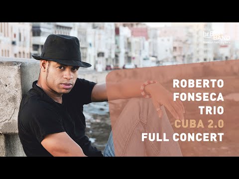 Roberto Fonseca Trio – Cuba 2.0 | Rainer Tempel | Frankfurt Radio Big Band | FULL CONCERT