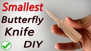 Small Popsicle Butterfly knife DIY tutorial