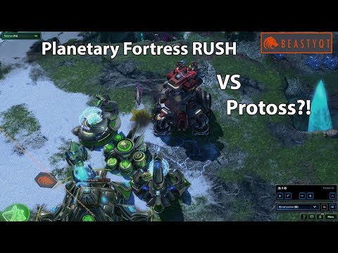 StarCraft 2: Planetary Fortress RUSH VS Protoss?!