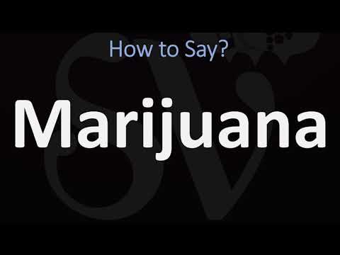 How to Pronounce Marijuana? (CORRECTLY)