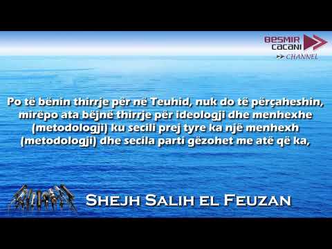 502. Teuhidi bashkon dhe nuk përçan - Shejh Salih el Feuzan